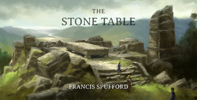 The Stone Table by Francis Spufford
